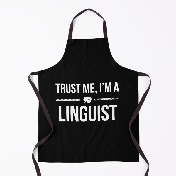 Item preview, Trust Me Im A Linguist designed and sold by AwesomeWorld1.