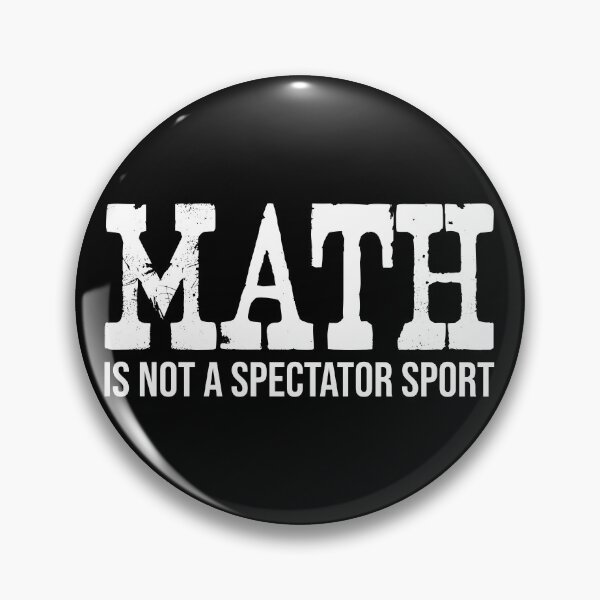Item preview, Math Is Not A Spectator Sport Funny Math Teacher Gift designed and sold by Shop signer.