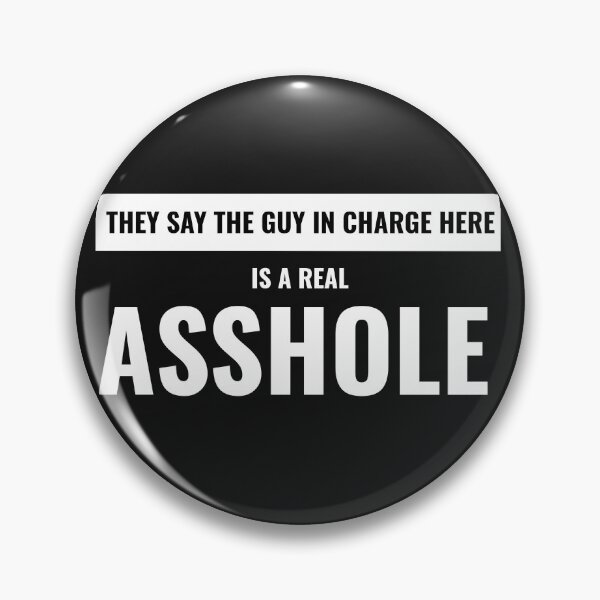 Item preview, Copy of I hear the guy in charge here is a real asshole  designed and sold by Explicitgt.