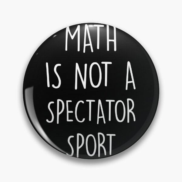 Item preview, Funny Math Teacher Gift Math Is Not A Spectator Sport  designed and sold by Shop signer.