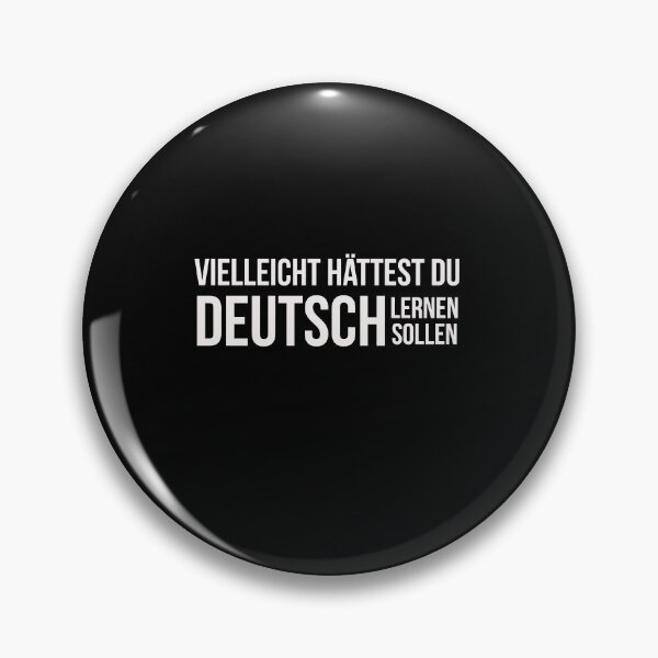 Item preview, Maybe You Should Have Learned German designed and sold by AwesomeWorld1.