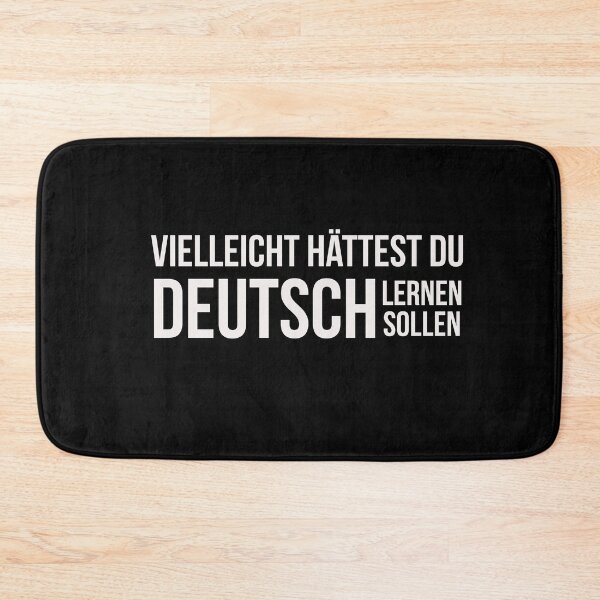 Item preview, Maybe You Should Have Learned German designed and sold by AwesomeWorld1.