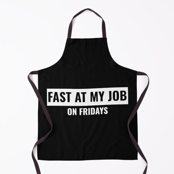 Item preview, Fast at my job on Fridays designed and sold by Explicitgt.