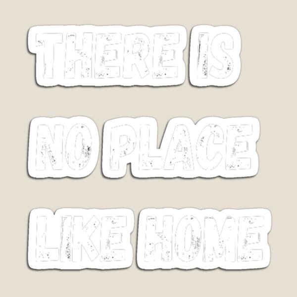 there is no place like home Magnet