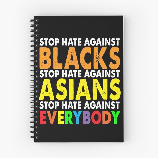 Item preview, Stop Hate Against Blacks Against Asians Everybody designed and sold by FordLixBe.