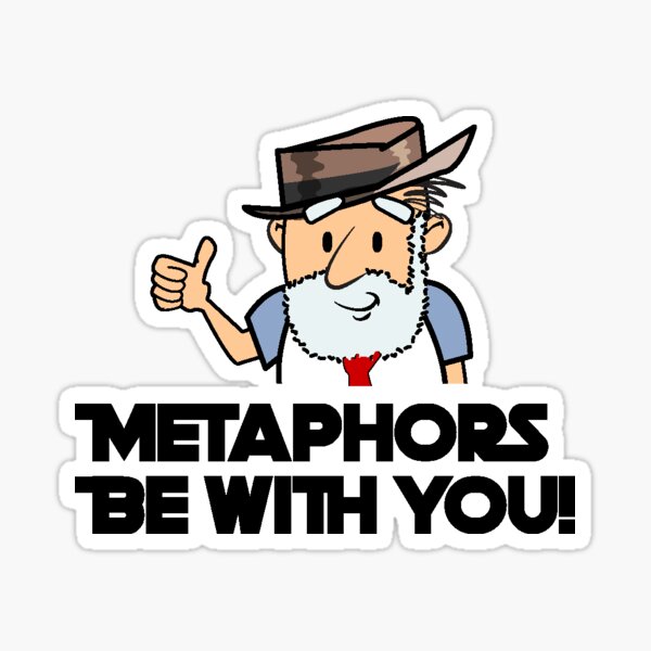 Metaphors Be With You! Sticker