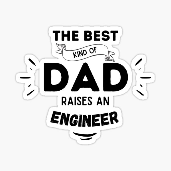 Dad - Engineer Sticker