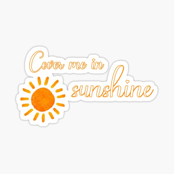 Cover Me In Sunshine Lyrics - Pink - Sublimation PNG - Digital Design - PNG