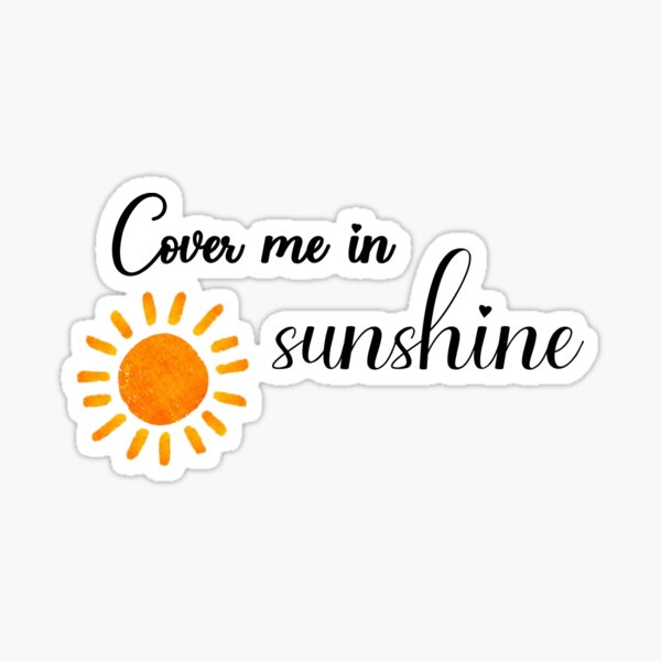 Cover Me In Sunshine Lyrics - Pink - Sublimation PNG - Digital Design - PNG