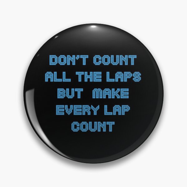Item preview, Dont Count All The Laps  but make every lap count swimming, zwemmen, swim designed and sold by Zwembad Vergelijker.