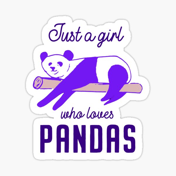 Just A Girl Who Loves Pandas Sticker For Sale By Designsofnote Redbubble 