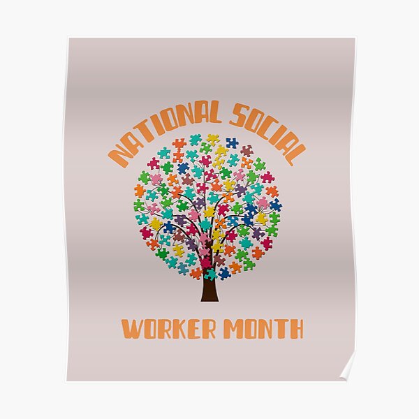 "National social worker month" Poster for Sale by expensivegal Redbubble