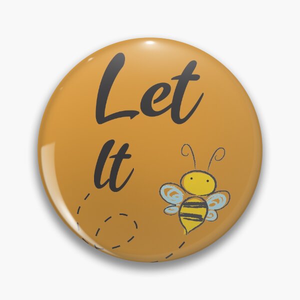 Item preview, Let It Bee Honey Bumble Bee Positive Inspirational designed and sold by BritzShop.
