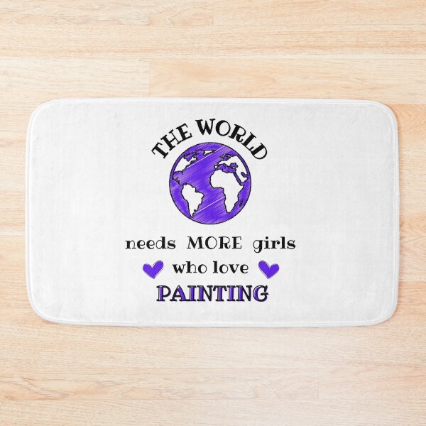 Item preview, The world needs more girls who love painting designed and sold by TheGreenGoat.