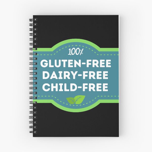 Item preview, 100% Gluten-Free Dairy-Free Child-Free Label designed and sold by DocTeen.