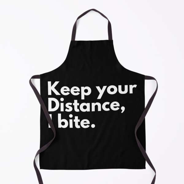 Item preview, Keep your distance I bite designed and sold by Texterous.
