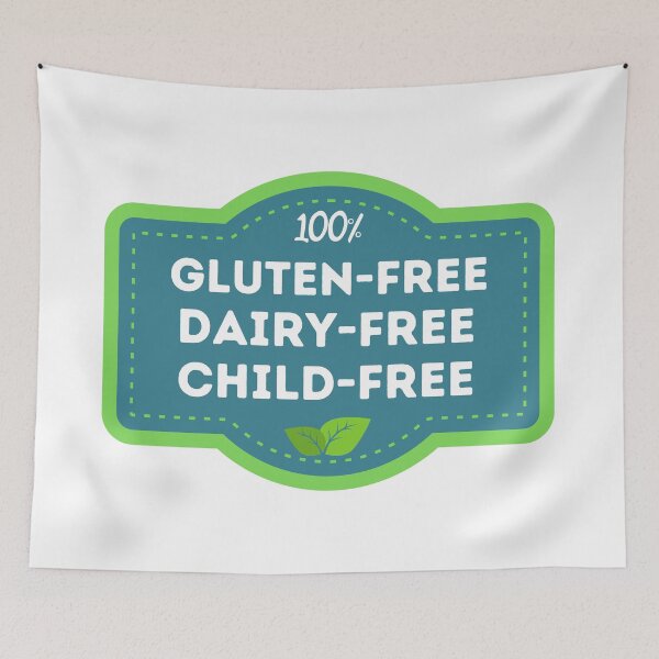 Item preview, 100% Gluten-Free Dairy-Free Child-Free Label designed and sold by DocTeen.