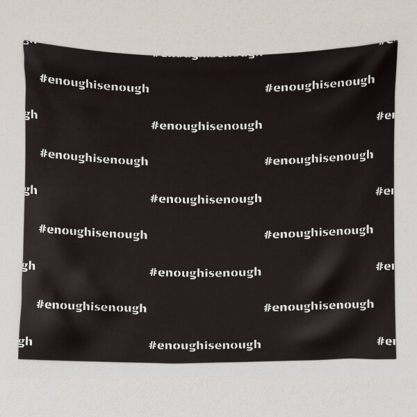 Item preview, #Enough is Enough designed and sold by WearWolfDesigns.