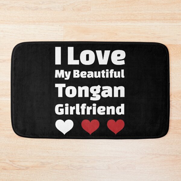Item preview, I Love My Beautiful Tongan Girlfriend - Tonga Girlfriend designed and sold by DiceNLDesigns.