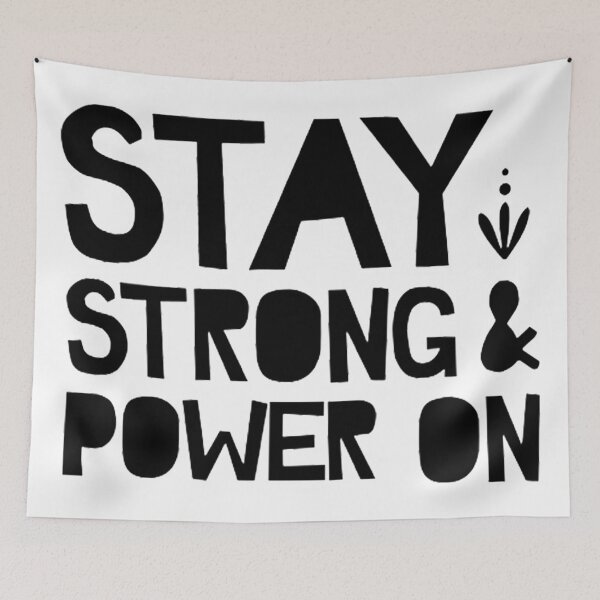 Item preview, Stay strong and Power on designed and sold by Cupart.