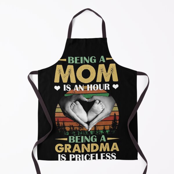 Item preview, Being A Mom Is An Hour Being A Grandma Is Priceless Vintage designed and sold by Realme9876.