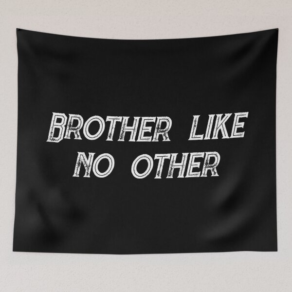 Item preview, Brother like no other - black and white quote designed and sold by 2Girls1Shirt.