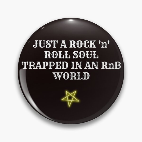 Item preview, Just a rock'n'roll soul trapped in an Rnb world design designed and sold by authenticwords.
