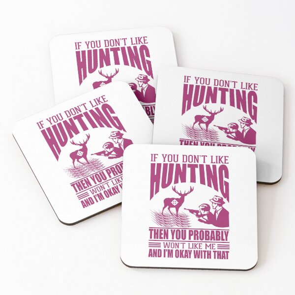 Item preview, If you don't like hunting then you probably won't like me and I'm okay with that designed and sold by TshirtStoreBD24.