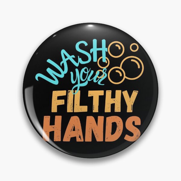 Item preview, Wash Your Filthy Hands designed and sold by DocTeen.