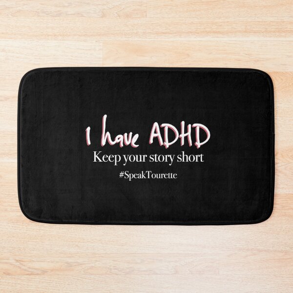 Item preview, I Have ADHD, Keep Your Story Short. Attention Deficit HyperActive Disorder Awareness  designed and sold by MJDezigns.