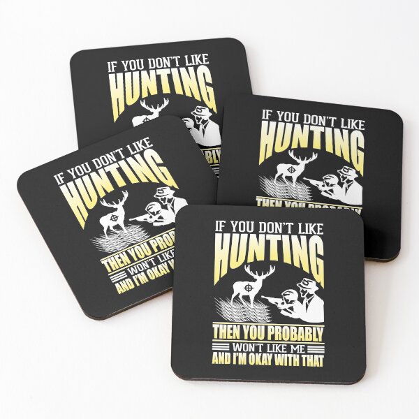 Item preview, If you don't like hunting then you probably won't like me and I'm okay with that designed and sold by TshirtStoreBD24.