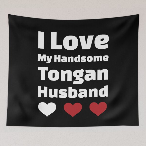 Item preview, I Love My Handsome Tongan Husband - Tonga Husband designed and sold by DiceNLDesigns.