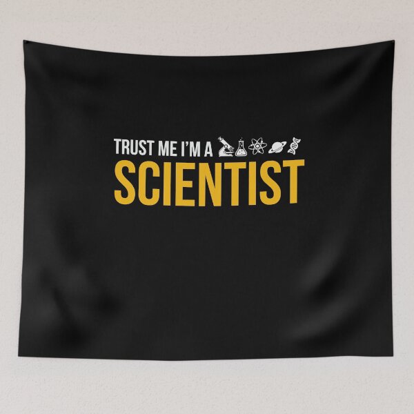 Item preview, Trust Me Im A Scientist  designed and sold by AwesomeWorld1.