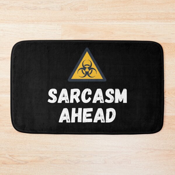Item preview, Sarcasm Ahead Biohazard Sign designed and sold by DocTeen.