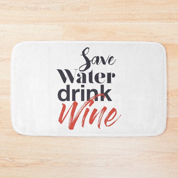 Item preview, Modern, creative, funny saying typographic design of Save Water Drink Wine designed and sold by theendup.