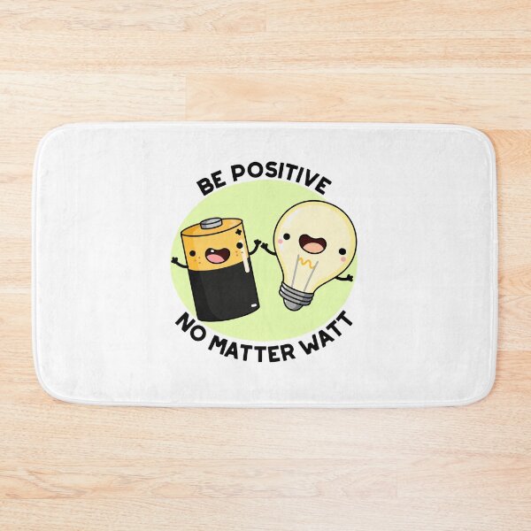Item preview, Be Positive No Matter Watt Positive Science Puns  designed and sold by punnybone.