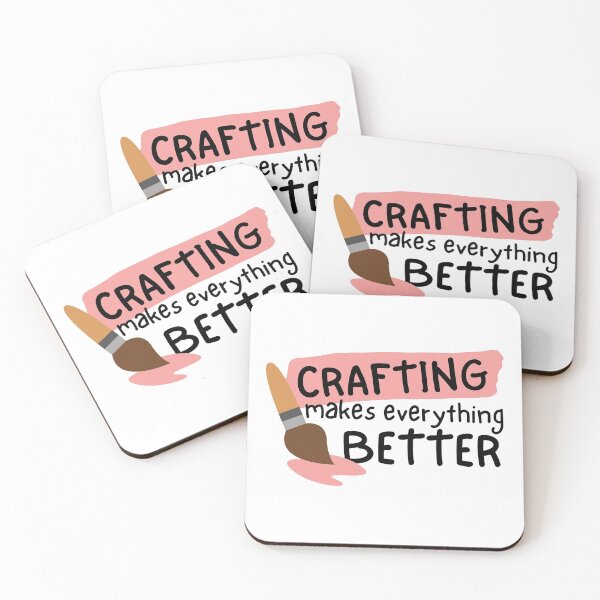 Item preview, Crafting Makes Everything Better  designed and sold by SweetAndSpice.