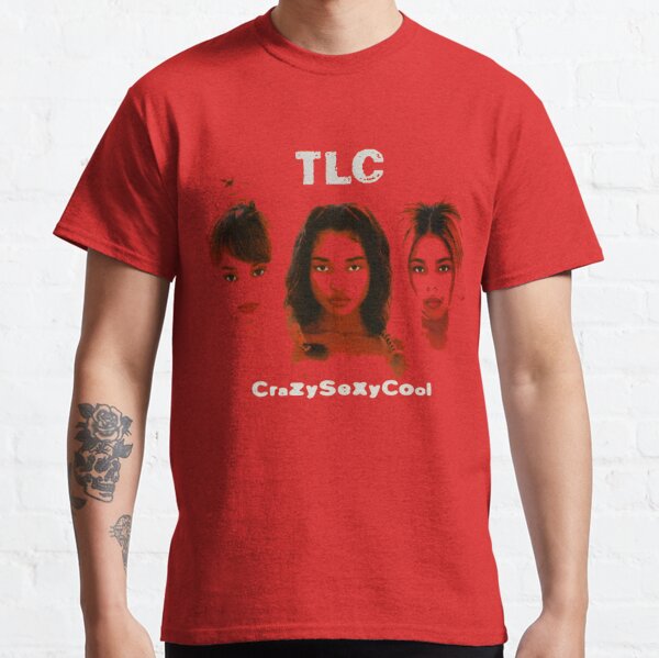 crazysexycool shirt