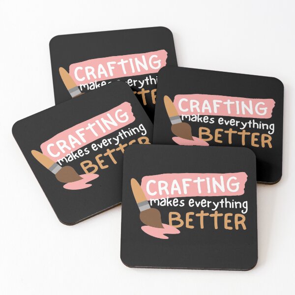 Item preview, Crafting Makes Everything Better  designed and sold by SweetAndSpice.
