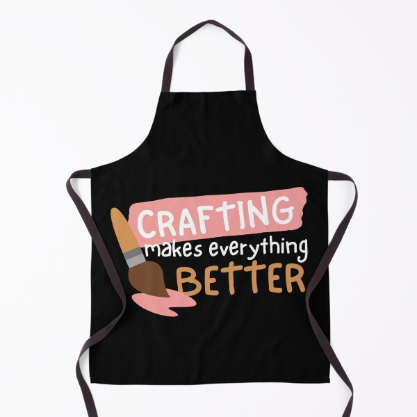 Item preview, Crafting Makes Everything Better  designed and sold by SweetAndSpice.