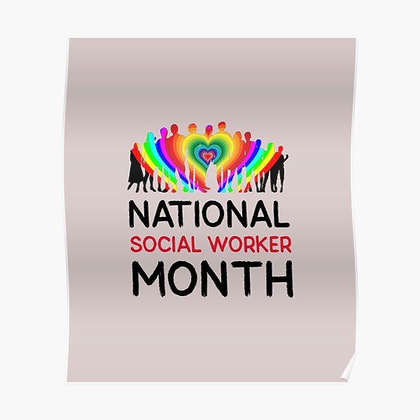 "National social worker month" Poster for Sale by expensivegal Redbubble