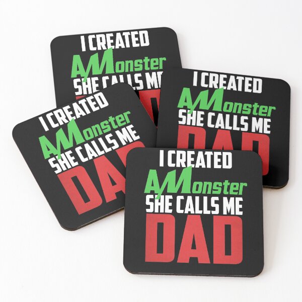 Item preview, I Created A Monster And She Calls Me Dad Daughter designed and sold by Drathaar.