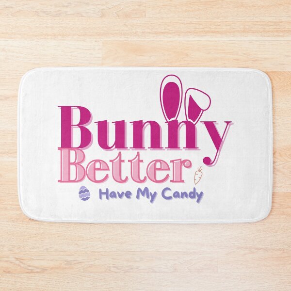 Item preview, Bunny Better Have My Candy Shirt designed and sold by Whats-ever.