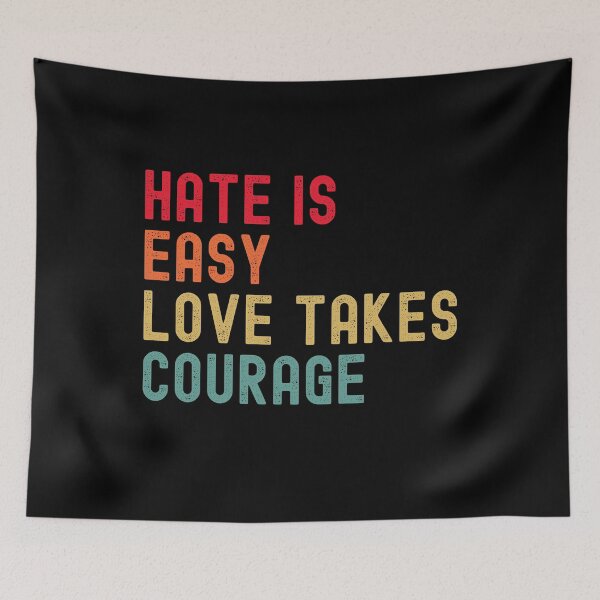 Item preview, Hate Is Easy Love Takes Courage Shirt For Women Retro Vintage designed and sold by TrendingTees4u.