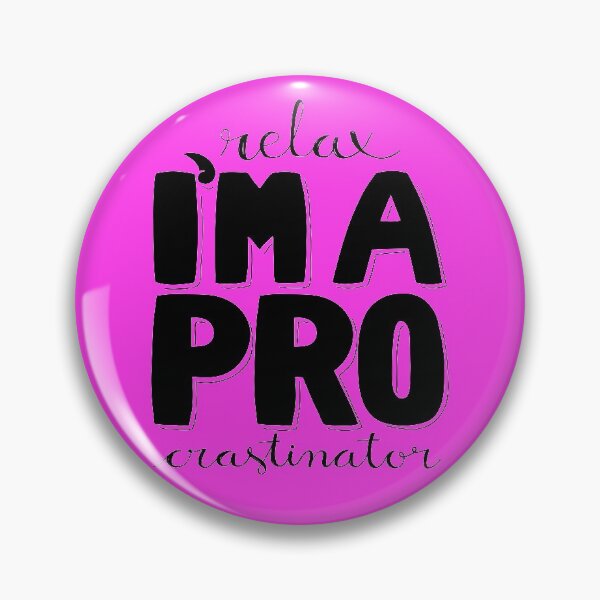Item preview, relax I'm a procrastinator designed and sold by zsooofija.