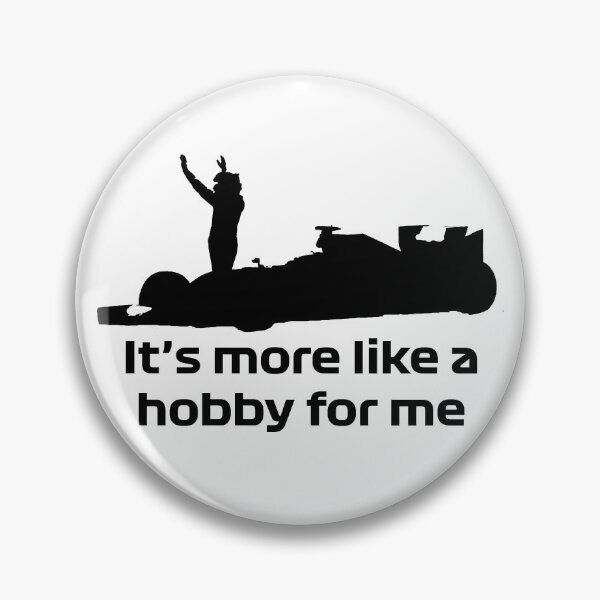 Item preview, Formula one, kimi raikkonen - "It's more like a hobby for me" quote designed and sold by IrishBeast.