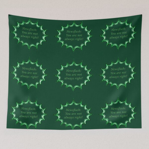 Item preview, You are not always right designed and sold by janraydesigns.
