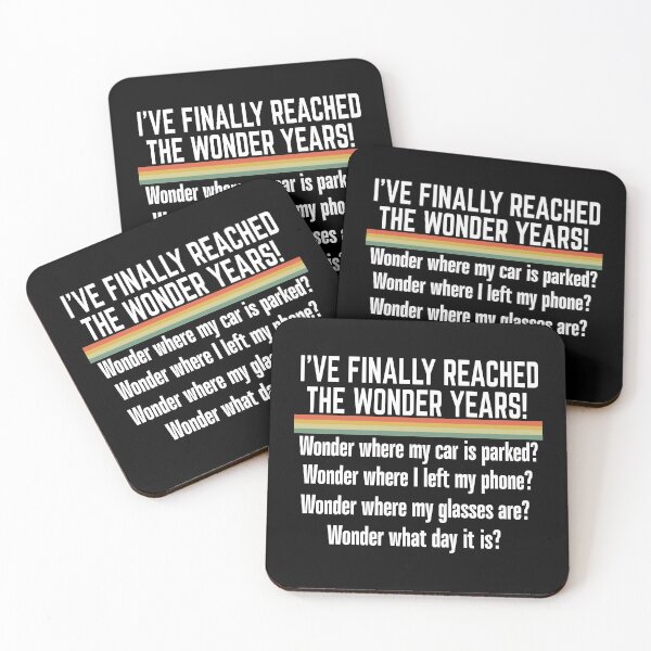 Item preview, I've Finally Reached The Wonder Years Funny Humor Quote designed and sold by Nzgiftsandmore.