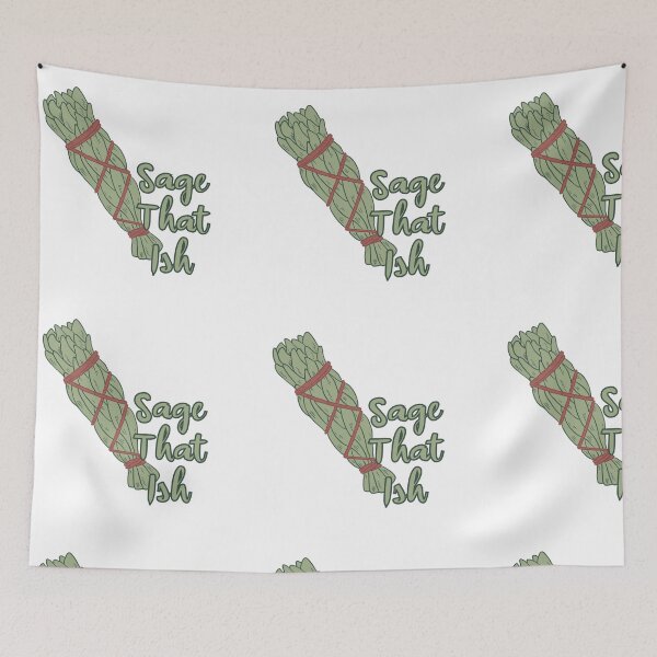 Item preview, Sage That Ish  designed and sold by Tyler-Jan.