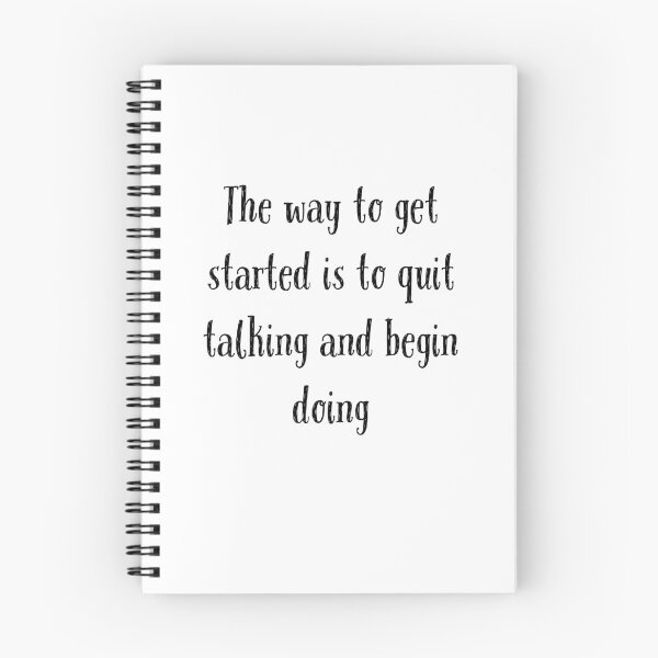 Item preview,  The way to get started is to quit talking and begin doing designed and sold by Preety Padhiyar.